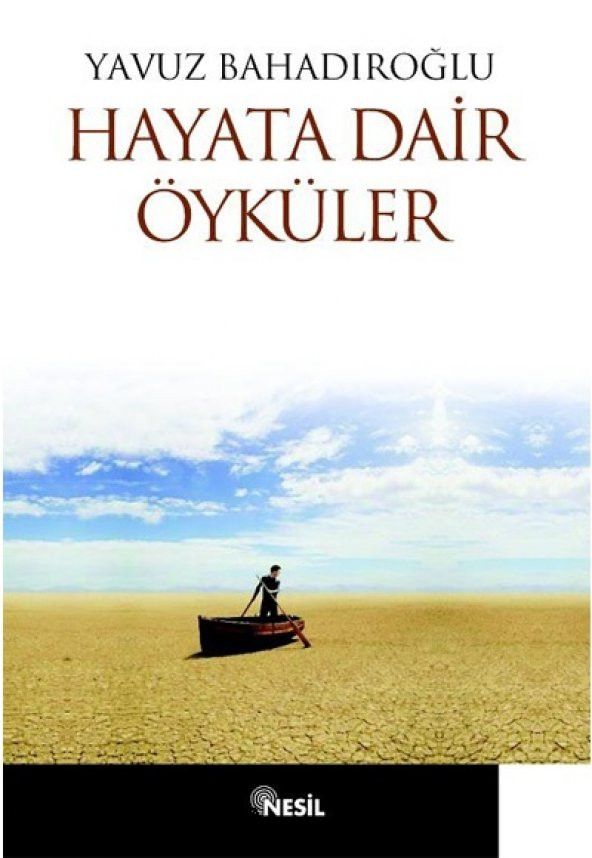 Hayata Dair Öyküler - Yavuz Bahadıroğlu