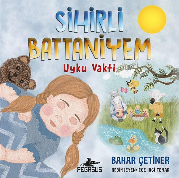 Sihirli Battaniyem: Uyku Vakti (Renkli ve Resimli)