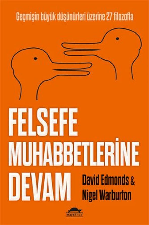 FELSEFE MUHABBETLERİNE DEVAM/DAVİD EDMONDS