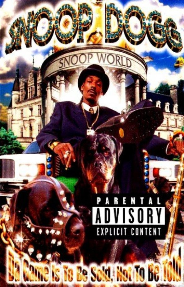 SNOOP DOGG - DA GAME IS TO BE SOLD, NOT TO BE TOLD (MC)