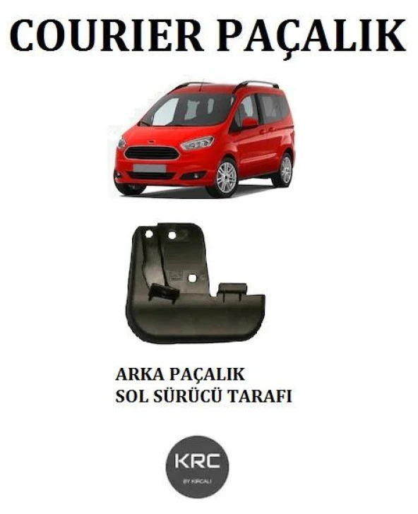 Ford Courier Paçalık Arka Sol Sürücü Tarafı Tozluk 2013 2022