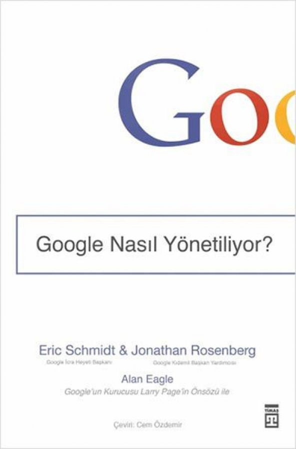 Google Nasıl Yönetiliyor - Eric Schmidt & Jonathan Rosenberg - Timaş - 1