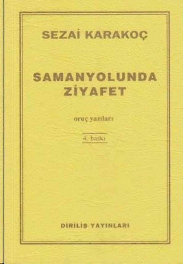Samanyolunda Ziyafet Oruç Yazıları - Sezai Karakoç