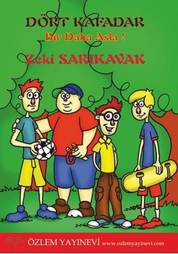 Dört Kafadar/ Zeki Sarıkavak, - 1