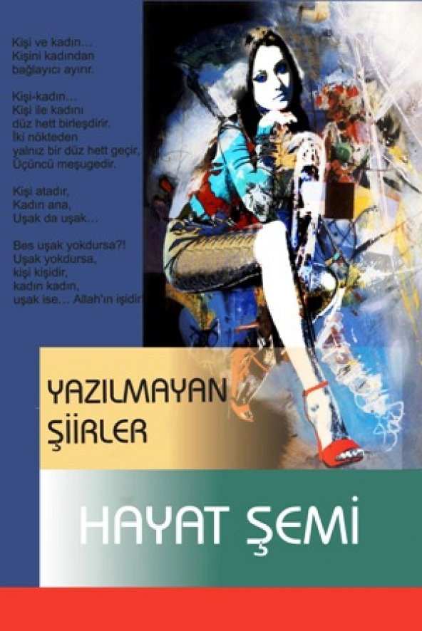 Yazılmayan Şirler / Hayat ŞEMİ