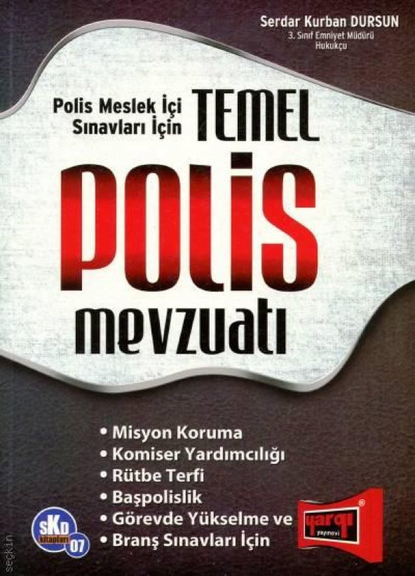 Polis Meslek İçi Sınavları İçin Temel Polis Mevzuatı 2014 Editör(