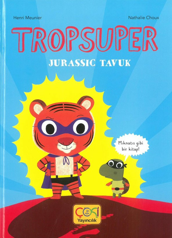 Tropsuper-Jurassic Tavuk