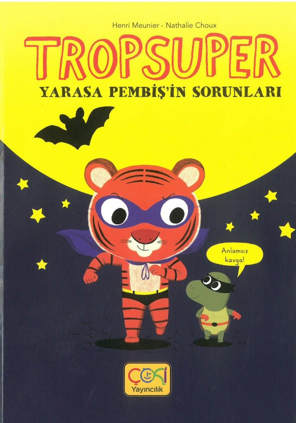 Tropsuper-Yarasa Pembişin Sorunları