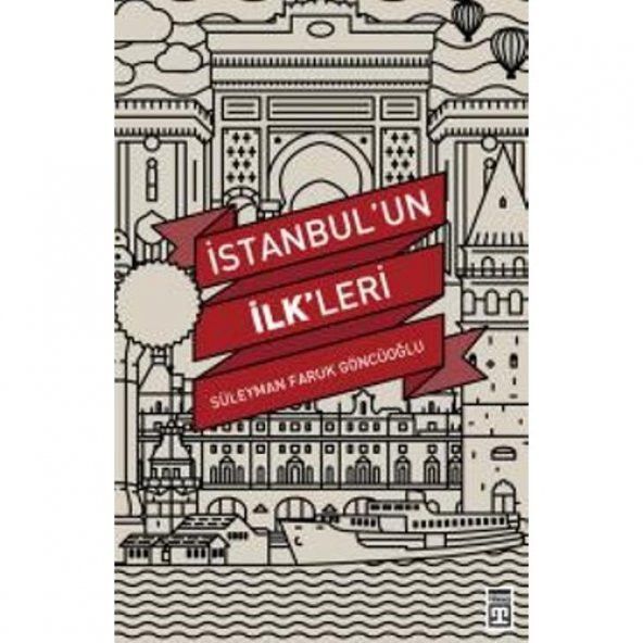 İstanbul’un İlkleri