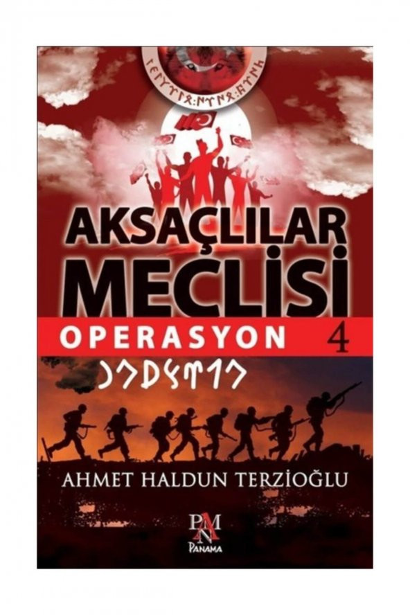 Aksaçlılar Meclisi 4 - Operasyon -  Ahmet Haldun Terzioğlu