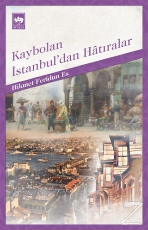 Kaybolan İstanbuldan Hatıralar/Hikmet Feridun Es