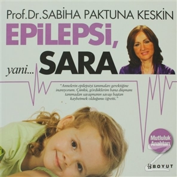 Epilepsi, Yani... Sara/Sabiha Paktuna Keskin