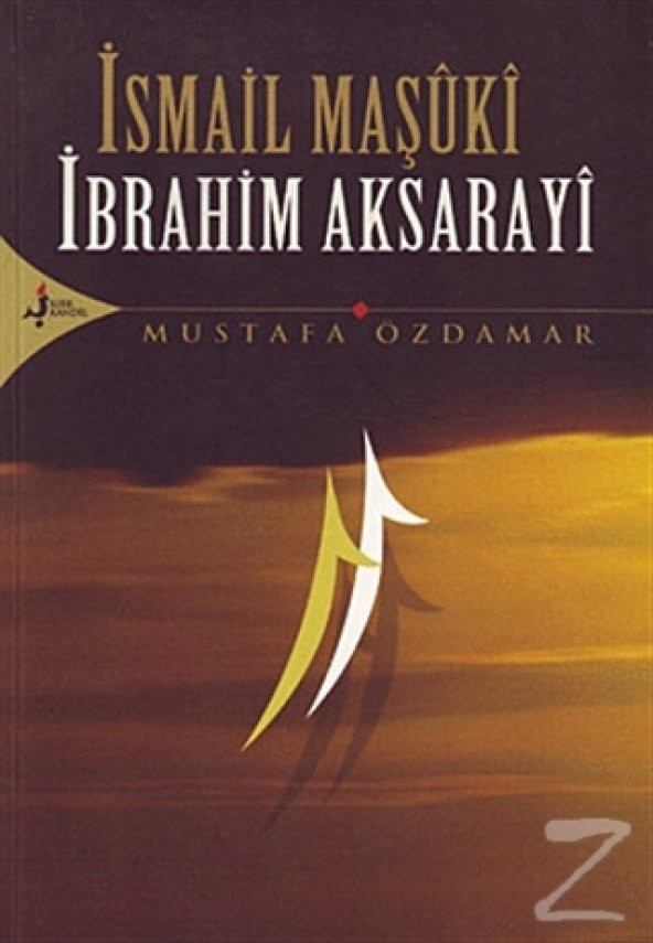 İsmail Maşuki İbrahim Aksarayi/Mustafa Özdamar