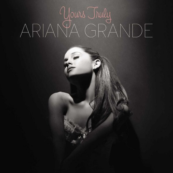 ARIANA GRANDE - YOURS TRULY - 1