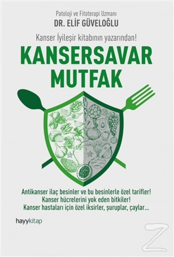Kansersavar Mutfak/Elif Güveloğlu