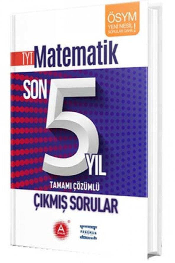 TYT Matematik Tamamı Çözümlü Son 5 Yıl Çıkmış Sorular A Yayınları