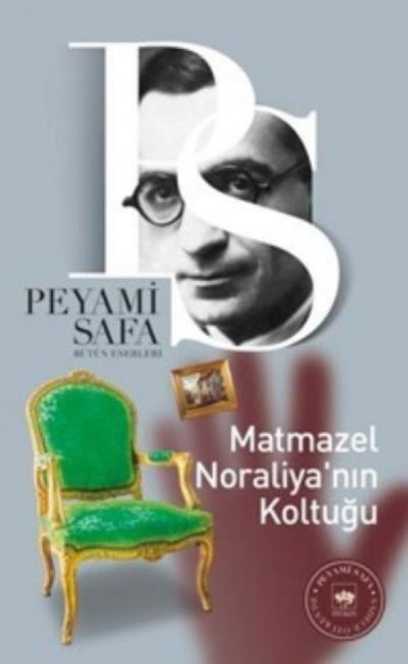 Matmazel Noraliyanın Koltuğu| Peyami Safa | Ötüken Neşriyat - 1