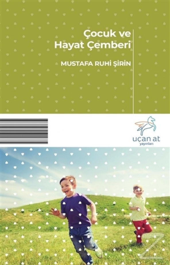 Çocuk ve Hayat Çemberi/Mustafa Ruhi Şirin