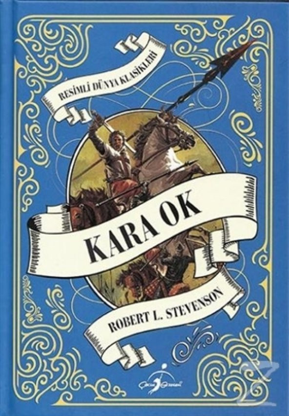 Kara Ok (Ciltli)/Robert Louis Stevenson