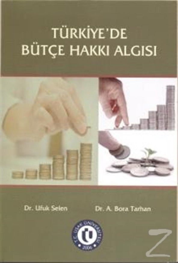 Türkiyede Bütçe Hakkı Algısı/Ufuk Selen,A. Bora