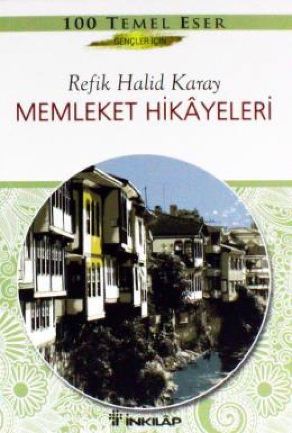 Memleket Hikayeleri | Refik Halid Karay | İnkılap Kitabevi