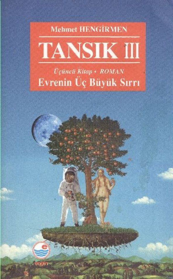 Tansık-III: Evrenin Üç Büyük Sırrı
