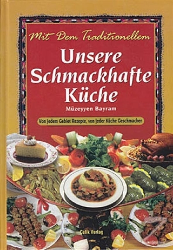 Unsere Schmachafte Küche (Ciltli)/Müzeyyen Bayram