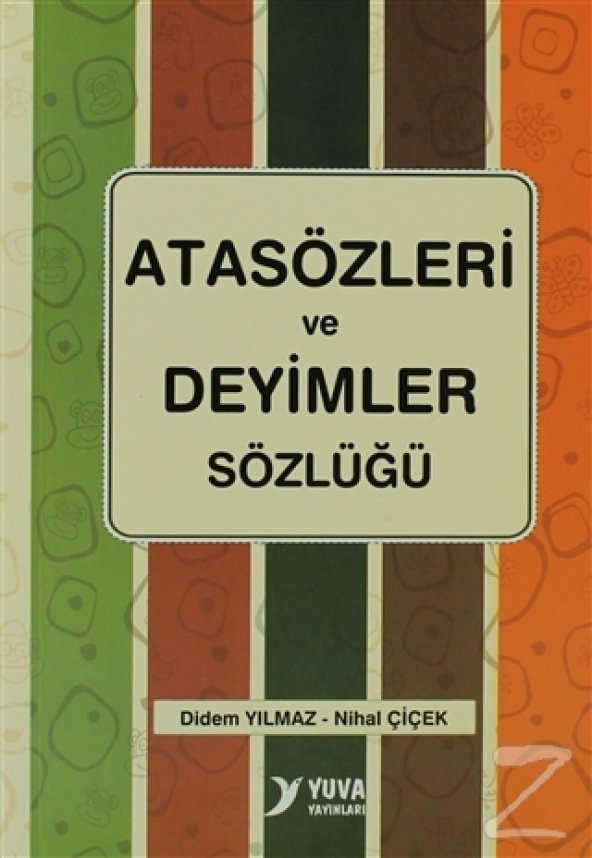 Atasözleri ve Deyimler Sözlüğü/Didem Yılmaz,Nihal