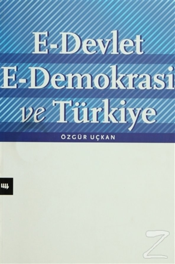 E Devlet E Demokrasi ve Türkiye (Ciltli)/Özgür Uçkan