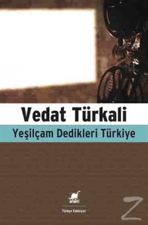 Yeşilçam Dedikleri Türkiye/Vedat Türkali