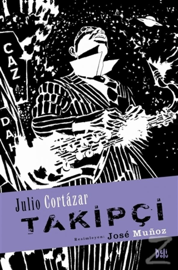 Takipçi (Ciltli)/Julio Cortazar