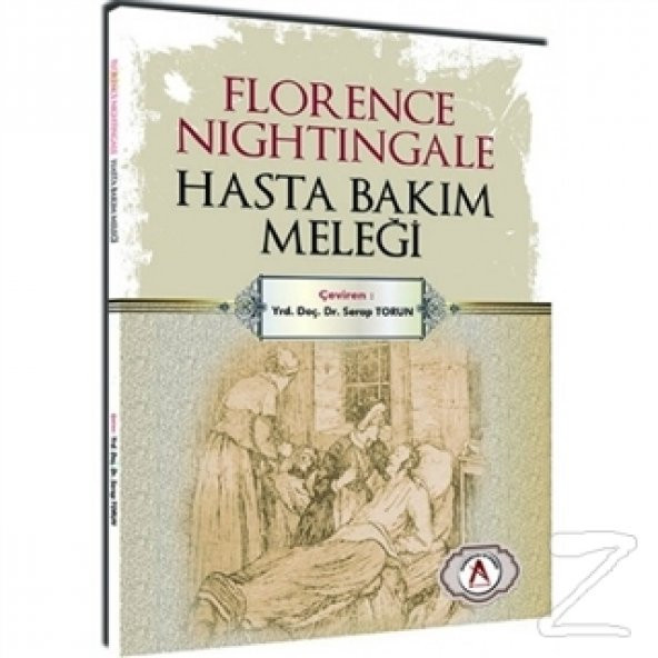 Florence Nightingale Hasta Bakım Meleği/Serap Torun