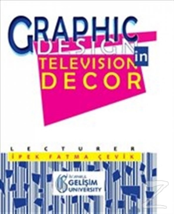 Graphic Design in Television Decor/İpek Fatma Çevik
