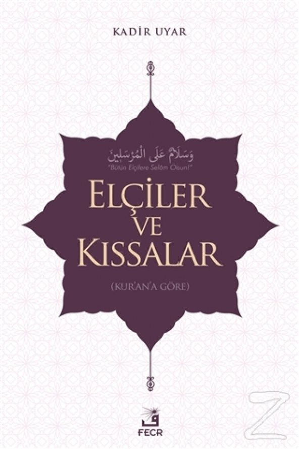 Elçiler ve Kıssalar/Kadir Uyar