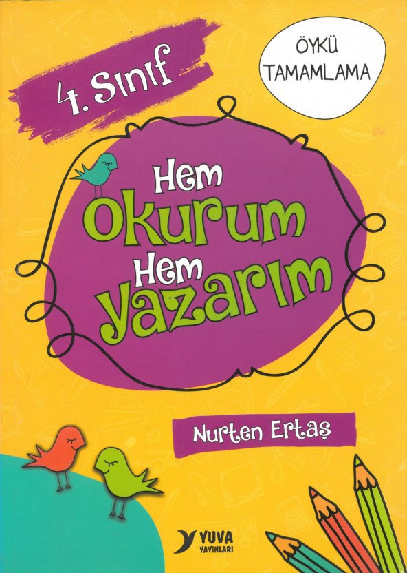 Yuva 4. Sınıf Hem Okurum Hem Yazarım