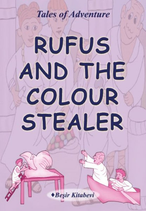 Rufus And The Colour Stealer - Beşir Kitabevi