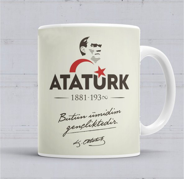 Mustafa Kemal Atatürk Bütün Ümidim Gençliktedir Kupa Bardak