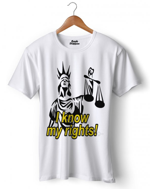I Know My Rights! Tişört