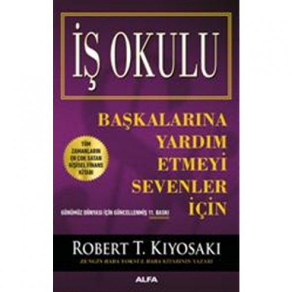 Zengin Baba Başkalarına Yardım Etmeyi Sevenler İçin İş Okulu - Robert T. Kiyosaki - 2