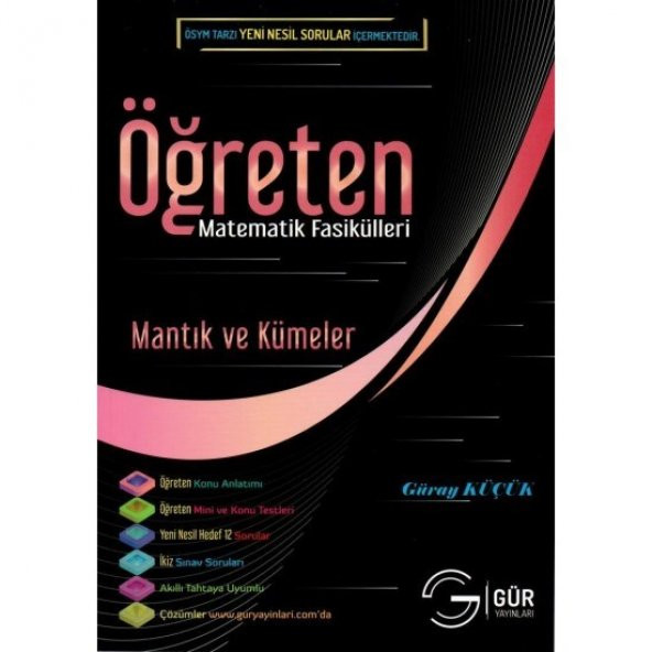 GÜR YAYINLARI ÖĞRETEN MATEMATİK FASİKÜLLERİ MANTIK VE KÜMELER KON