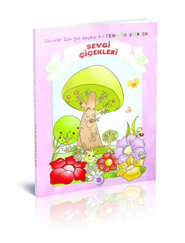 Koza Yayın Sevgi Çiçekleri (Tematik Şiirler)