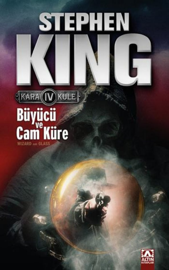 Büyücü ve Cam Küre Kara Kule 4 - Stephen King