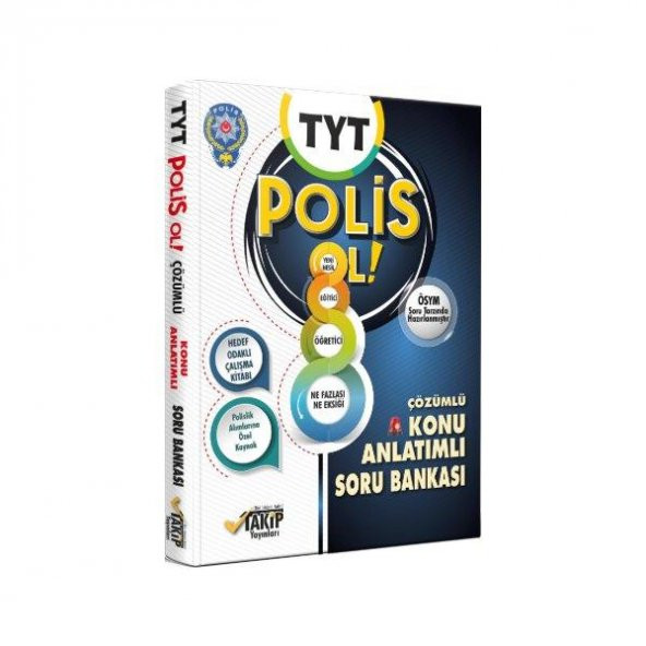 TYT POLİS OL Konu Anlatımlı Soru Bankası Takip Yayınları