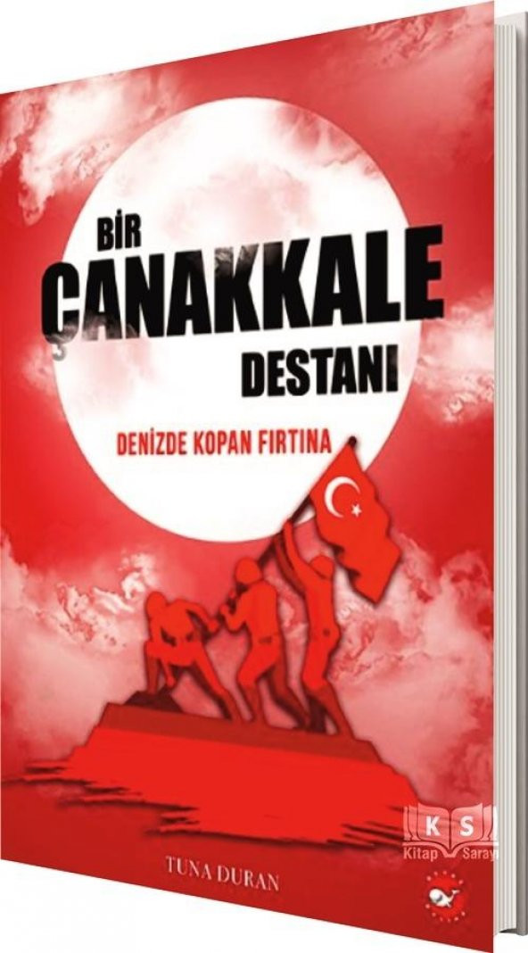 Bir Çanakkale Destanı: Denizde Kopan Fırtına Beyaz Balina Yayınları - 1
