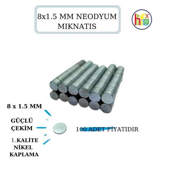 NEODYUM MIKNATIS NİKEL KAPLAMA 8MM X1,5MM (100 ADET)