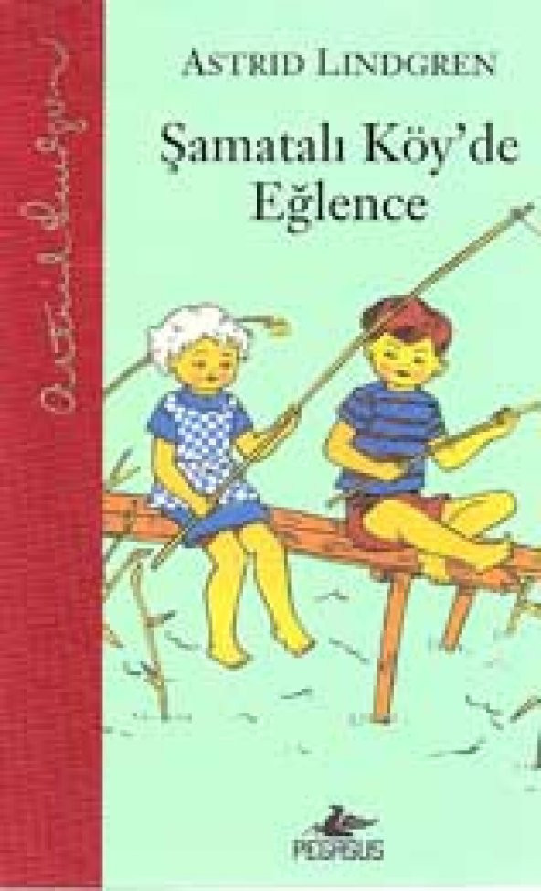 Şamatalı KöyDe Eğlence (Ciltli) - Astrid Lindgren