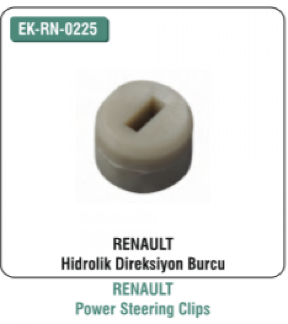 EK-RN-0225 Renault Hidrolik Direksiyon Burcu