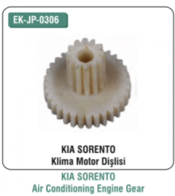 EK-JP-0306- Sorento Klima Motor Dişlisi