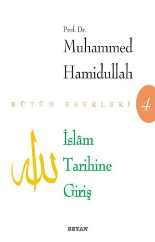 İslam Tarihine Giriş - Bütün Eserleri 4
