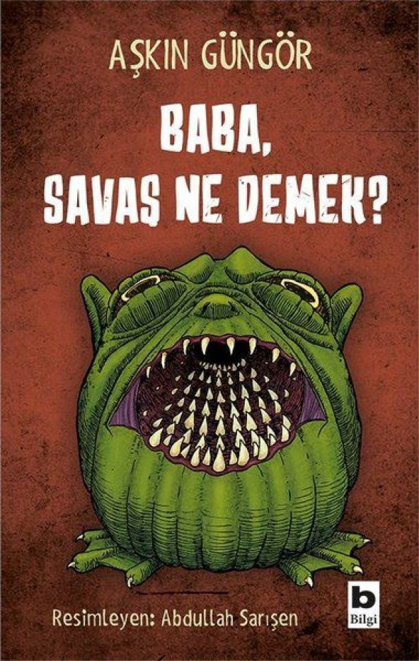 Baba, Savaş Ne Demek - 1